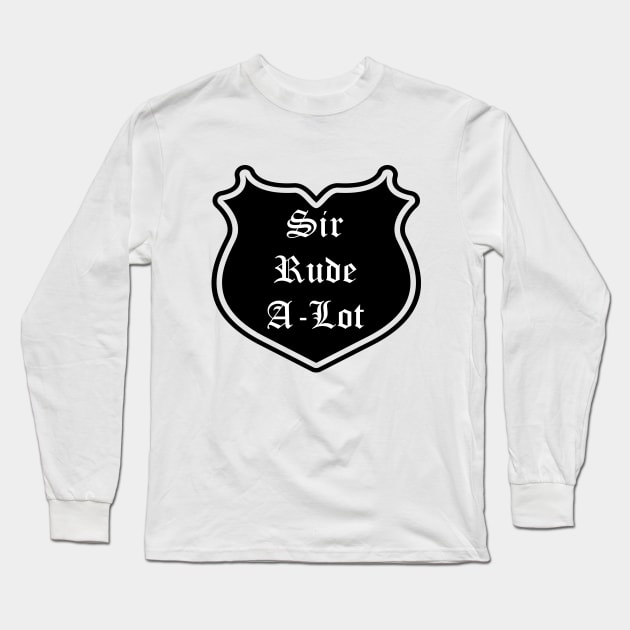 Sir Rude-A-Lot Emblem Long Sleeve T-Shirt by Red'n'Rude